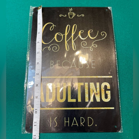Novelty Sign Coffee because Adulting is Hard Sign Man Cave Fun New - Picture 1 of 7